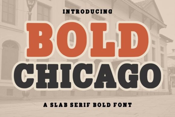Bold Chicago: A Typeface with Vintage Soul and Modern Impact