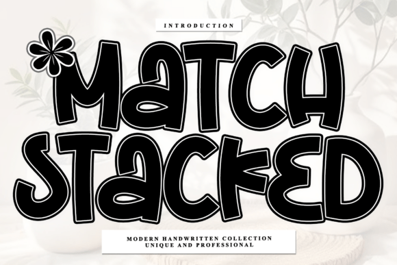 Match Stacked: The Artisan Script Font for Distinctive Brands