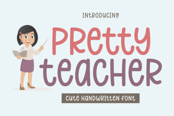 Pretty Teacher: A Font That Brings Whimsy and Warmth to Your Work