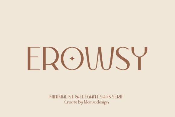 Why Erowsy is the Elegant Sans Serif Your Brand Needs